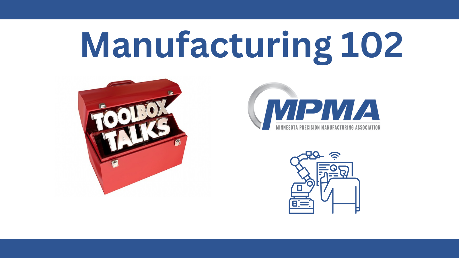 MPMA Manufacturing 102 Video