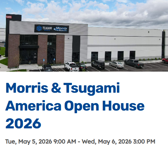 Morris & Tsugami America Open House 2026