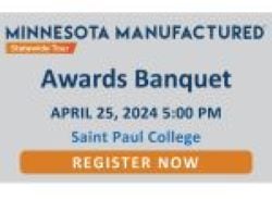 Minnesota Manufactured™ Statewide Tour Awards Banquet!