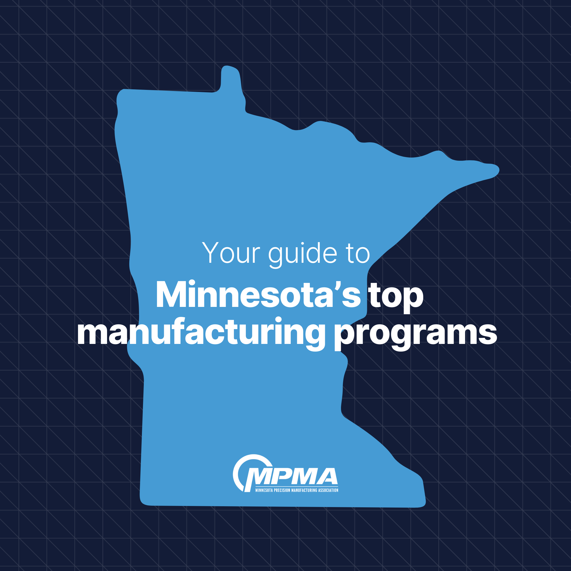 Your guide to Minnesota’s top manufacturing programs